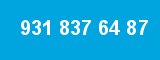 931 837 64 87 931 837 64 87